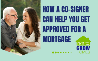 How a Co-Signer Can Help You  Get Approved for a Mortgage