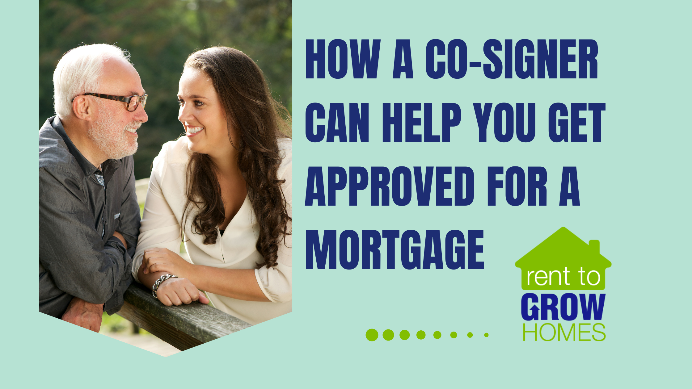 How a Co-Signer can you you get approved for a mortgage